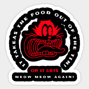 or it gets meow meow again Sticker